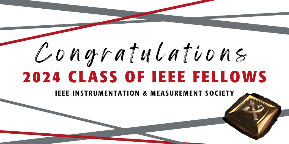 2024 Class Of IEEE Fellows IEEE Instrumentation Measurement Society   IMS Fellows 2024 (1) 0 